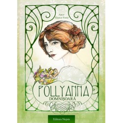 Pollyanna domnişoară - Eleanor H. Porter