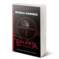 Balanța puterii . Seria Alina Marinescu, vol. 3 - Monica Ramirez