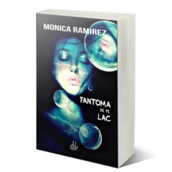 Fantoma de pe lac - Monica Ramirez