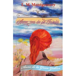 Anne, cea de pe Insulă - Lucy Maud Montgomery