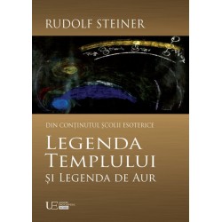 Legenda Templului si Legenda de Aur - Rudolf Steiner
