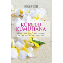 Kūkulu Kumuhana. Miracolul binecuvântărilor în tradiția Ho'oponopono - Ulrich Dupree, Andrea Bruchacova