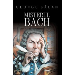 Misterul Bach - George Bălan