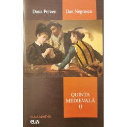 Quinta medievală, vol. 2 - Dana Percec, Dan Negrescu