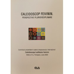 Caleidoscop feminin. Perspective pluridisciplinare