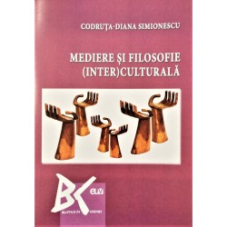 Mediere si filosofie (inter)culturala - Codruta-Diana Simionescu