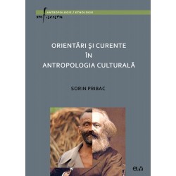 Orientari si curente in antropologia culturala - Sorin Pribac