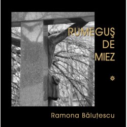 Rumegus de miez, Vol. I, II, III - Ramona Balutescu