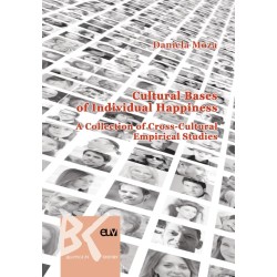 Cultural Bases of Individual Happiness. A Collection of Cross-Cultural Empirical Studies - Daniela Moza