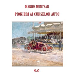 Pionieri ai curselor auto - Marius Muntean