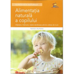Alimentatia naturala a copilului - Tiziana Valpiana