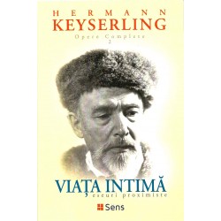 Viaţa intimă: eseuri proximiste (Opere Complete vol. 2) - Hermann Keyserling
